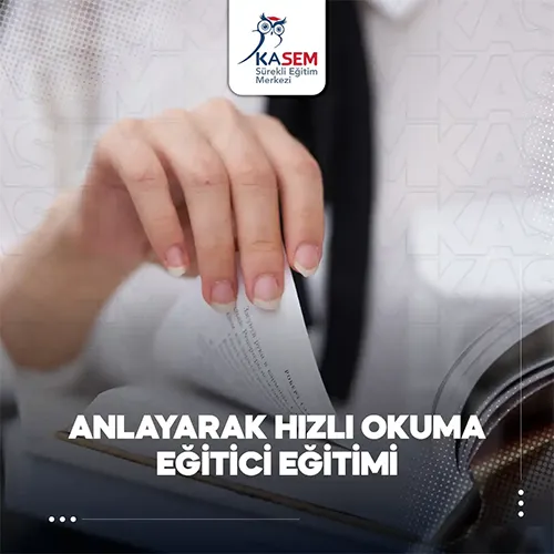 Anlayarak Hızlı Okuma Eğitici Eğitimi Eğitim Programı