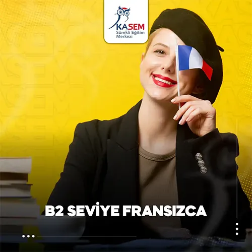 B2 Seviye Fransızca Eğitim Programı