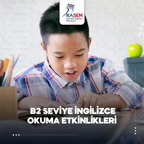 B2 Seviye İngilizce Okuma Etkinlikleri Eğitim Programı