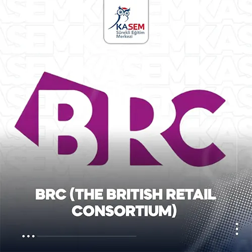 BRC (The British Retail Consortium) Eğitim Programı
