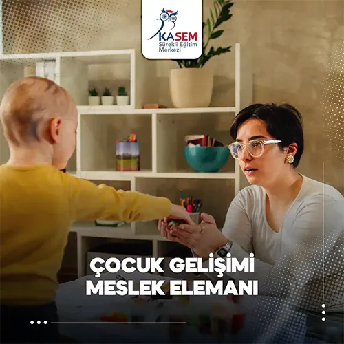 Çocuk Gelişimi Meslek Elemanı Eğitim Programı