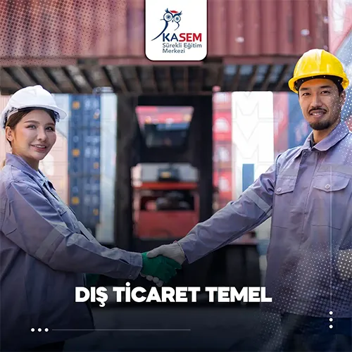 Dış Ticaret Temel Eğitim Programı