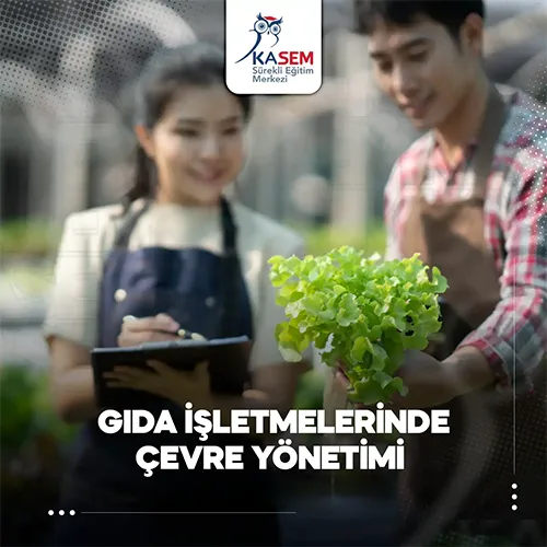 Gıda İşletmelerinde Çevre Yönetimi Eğitim Programı