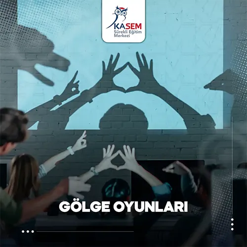 Gölge Oyunları Eğitim Programı