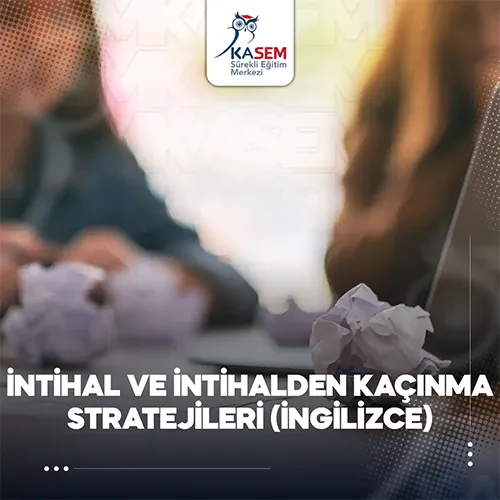İntihal ve İntihalden Kaçınma Stratejileri Eğitim Programı İngilizce