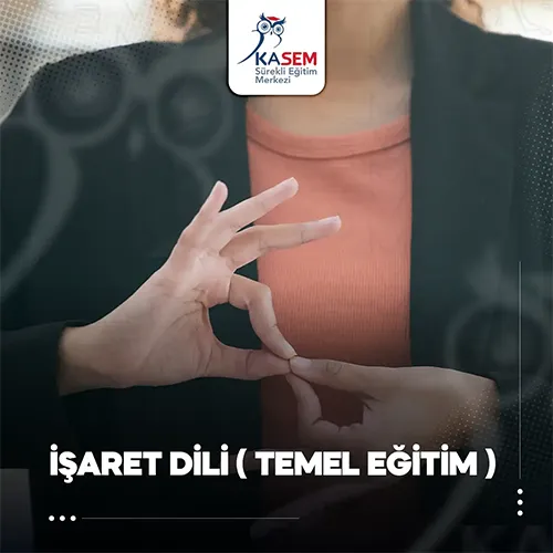 İşaret Dili Eğitim Programı (Temel Eğitim Eğitim Programı)