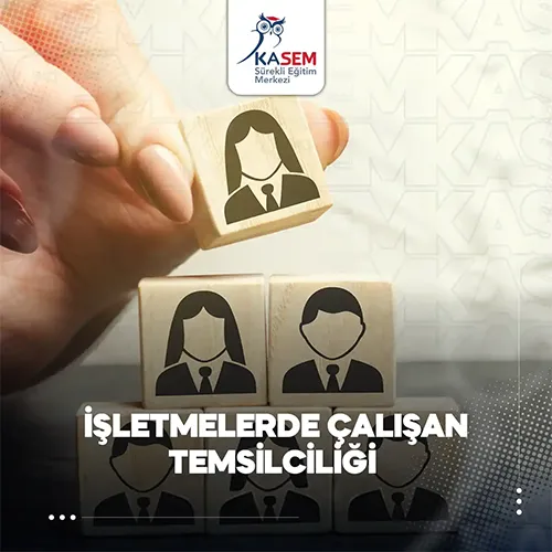 İşletmelerde Çalışan Temsilciliği Eğitim Programı