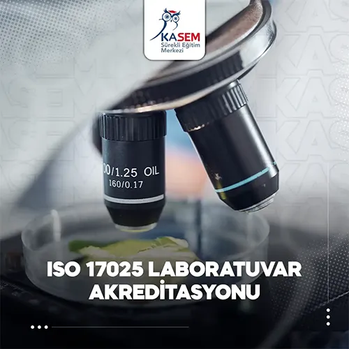 ISO 17025 Laboratuvar Akreditasyonu Eğitim Programı