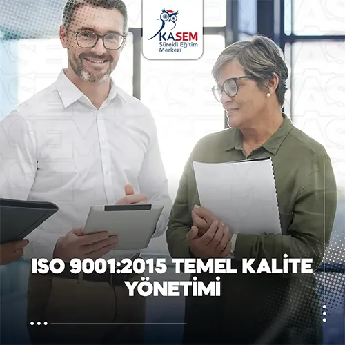 ISO 9001:2015 Temel Kalite Yönetimi Eğitim Programı