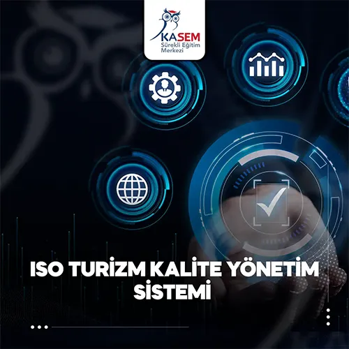 ISO Turizm Kalite Yönetim Sistemi Eğitim Programı