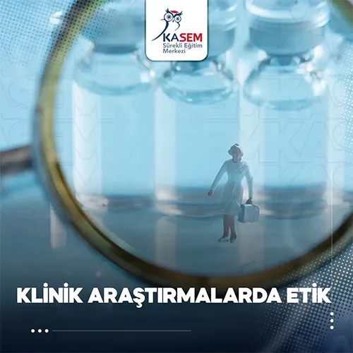 Klinik Araştırmalarda Etik Eğitim Programı