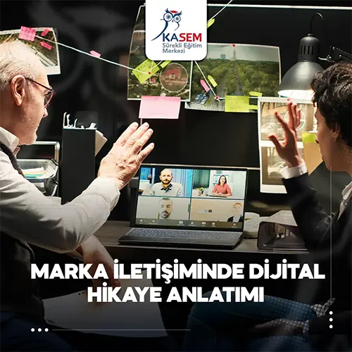 Marka İletişiminde Dijital Hikaye Anlatımı Eğitim Programı