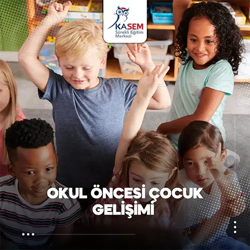 Okul Öncesi Çocuk Gelişimi Eğitim Programı