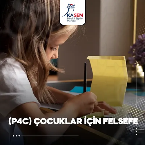 (P4C) Çocuklar İçin Felsefe Eğitim Programı