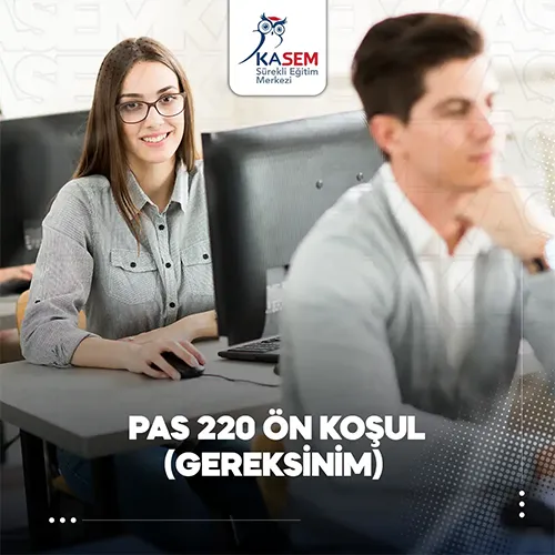 Pas 220 Ön Koşul(Gereksinim) Eğitim Programı