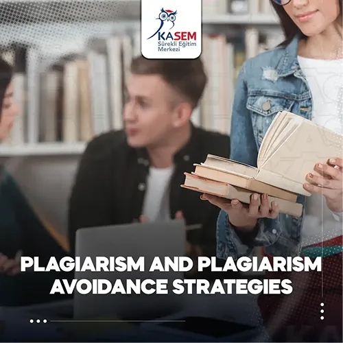 Plagiarism and Plagiarism Avoidance Strategies