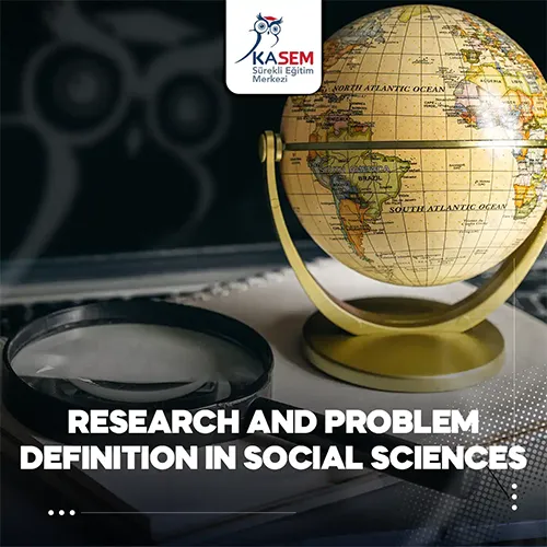 Research And Problem Definition in Social Sciences