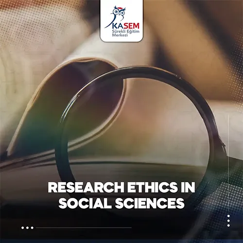 Research Ethics in Social Sciences