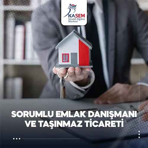 Sorumlu Emlak Danışmanı ve Taşınmaz Ticareti Eğitim Programı