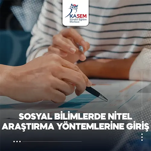 Sosyal Bilimlerde Nitel Araştırma Yöntemlerine Giriş Eğitim Programı