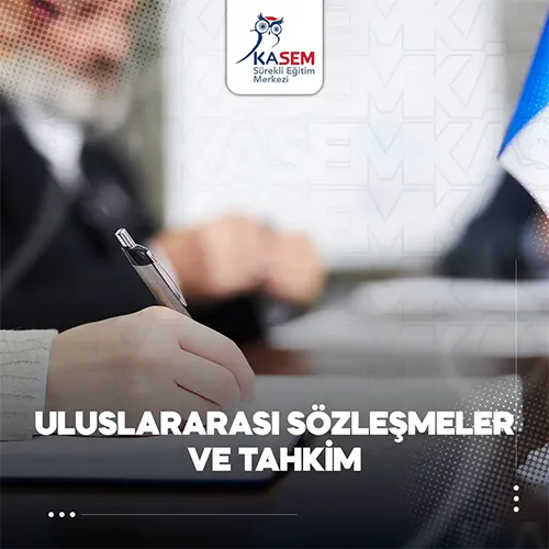 Uluslararası Sözleşmeler ve Tahkim Eğitim Programı